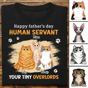 Father's Day- Human Servant - Personalized T-Shirt