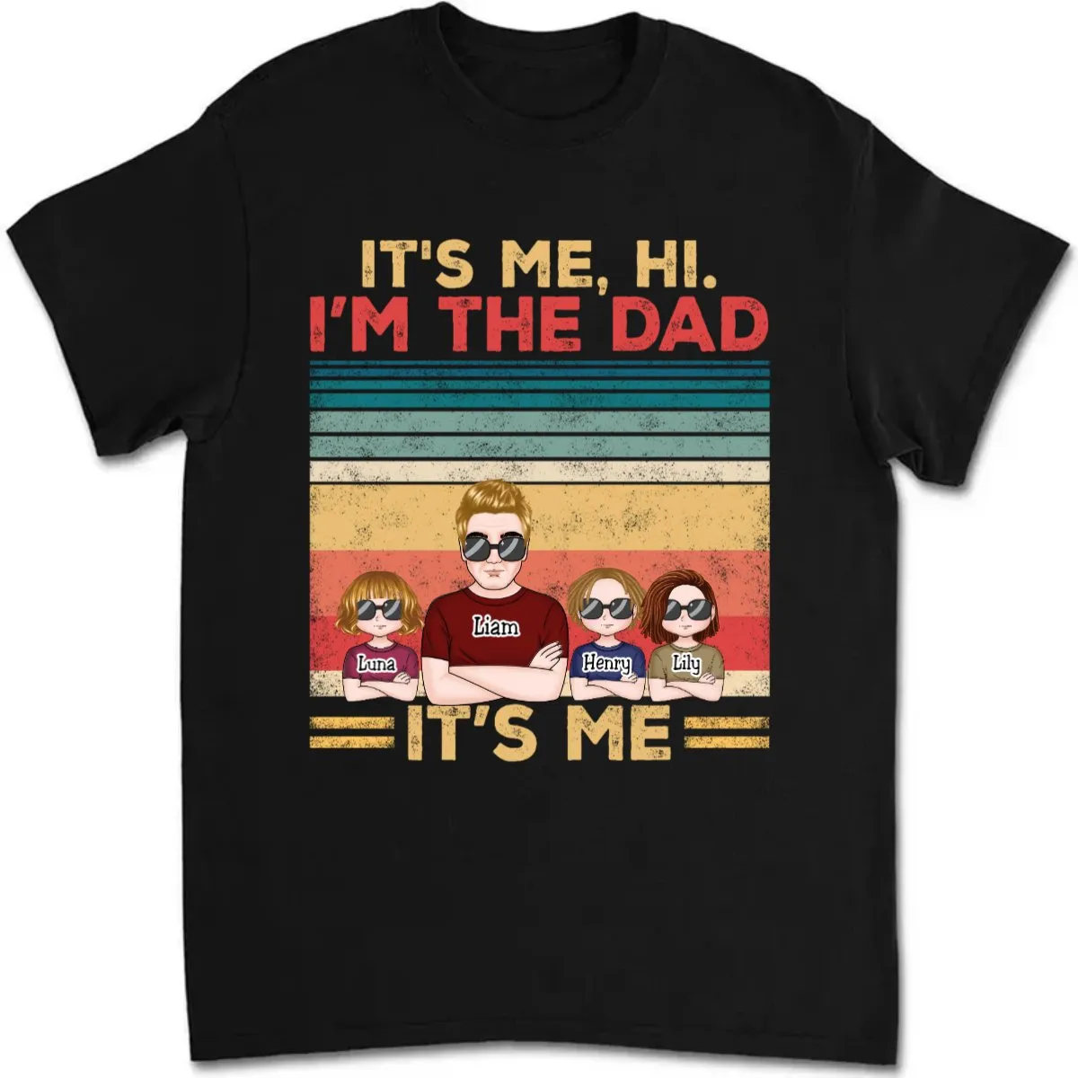 Father's Day- It's Me Hi I'm The Dad It's Me - Personalized T-Shirt